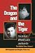 The Dragon and the Tiger: The Birth of Bruce Lee's Jeet Kune Do