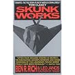 Skunk Works: A Personal Memoir of My Years of Lockheed ~ Ben R. Rich