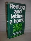 Renting and letting a home : a practical guide for landlord and tenant