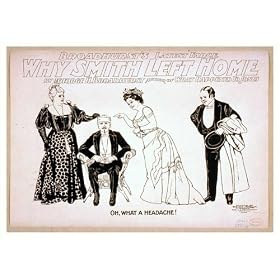 Historic Theater Poster (L), Broadhursts latest farce Why Smith left home by George H Broadhu