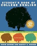 Student's Book of College English: Rhetoric, Reader, Research Guide, and Handbook, MLA Update Edition (12th Edition)