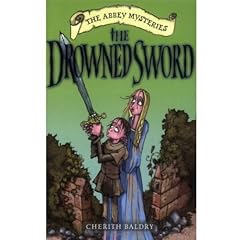 The Drowned Sword: The Abbey Mysteries 4