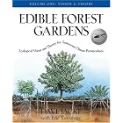 Edible Forest Gardens: Ecological Vision, Theory For Temperate Climate Permaculture by Dave Jacke and Eric Toensmeier