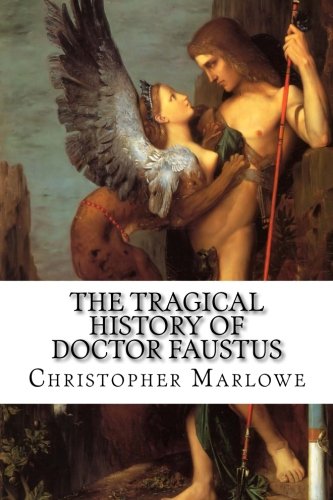 The Tragical History of Doctor Faustus