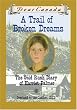 Dear Canada: A Trail of Broken Dreams: The Gold Rush Diary of Harriet Palmer