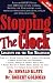 Stopping the Clock: Longevity for the New Millenium