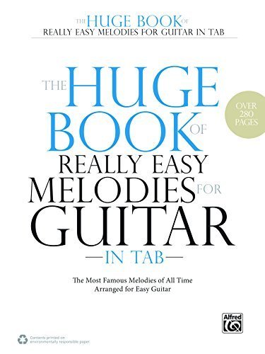 The Huge Book of Really Easy Melodies for Guitar in TAB: The Most Famous Melodies of All Time Arranged for Easy Guitar by Staff, Alfred Publishing (2013) Paperback