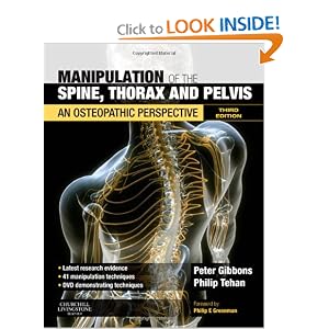 Click here to buy Manipulation of the Spine, Thorax and Pelvis with DVD: An Osteopathic Perspective by Peter Gibbons MB BS DO DM-Smed MHSc and Philip Tehan DO DipPhysio MHSc.
