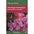 D�codage biologique : gyn�cologie et grossesse : Sympt�mes, sens et ressentis