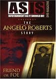Angelo Roberts Story: Friend Or Foe [DVD] [Import]/