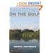 Shadows on the Gulf: A Journey through Our Last Great Wetland