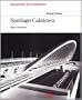 Santiago Calatrava: Opera Completa (Documenti di architettura) (Italian Edition)