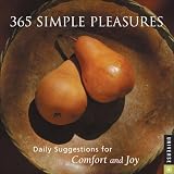 365 Simple Pleasures: 2009 Day-To-Day Calendar