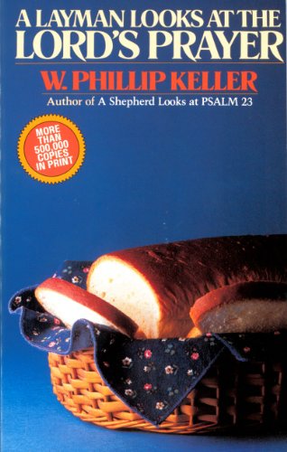 A Layman Looks at the Lord's Prayer