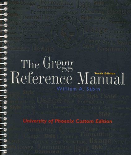 The Gregg Reference Manual, 10th Edition (University of Phoenix Custom Edition)