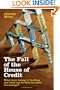 The Fall of the House of Credit: What Went Wrong in Banking and What can be Done to Repair the Damage?