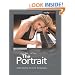 The Portrait: Understanding Portrait Photography