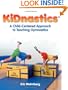 Kidnastics:A Child-Centered Approach to Teaching Gymnastics