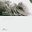Bach: 6 Brandenburg Concertos