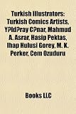 Produkt-Bild: Turkish Illustrators: Turkish Comics Artists, Yldray Nar, Mahmud A. Asrar, Hasip Pektas, Ihap Hulusi Grey, M. K. Perker, Cem Ozuduru