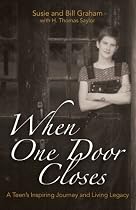 When One Door Closes: A Teen's Inspiring Journey and Living Legacy