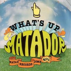 Whats Up Matador