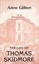 A Sketch of the Life of Thomas Skidmore (Young America Series No. 2)