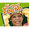 All about Teeth (Healthy Teeth) (Pebble Plus: Healthy Teeth)