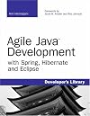 Agile Java Development with Spring, Hibernate and Eclipse (Developer's Library)