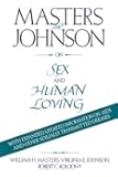 Masters and Johnson on Sex and Human Loving