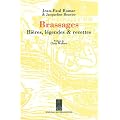 Brassages : Bi�res, l�gendes et recettes