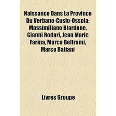 Naissance Dans La Province Du Verbano-Cusio-Ossola: Massimiliano Blardone, Gianni Rodari, Jean Marie Farina, Marco Beltrami, Marco Baliani
