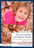 Play for Children with Special Needs: Supporting children with learning differences, 3-9
