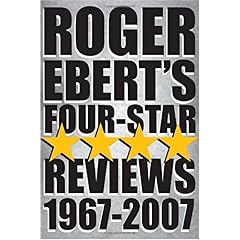 【クリックで詳細表示】Roger Ebert’s Four Star Reviews--1967-2007 [ペーパーバック]