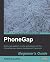 PhoneGap 0.9 Beginner's Guide