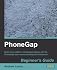 PhoneGap 0.9 Beginner's Guide