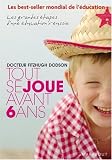 a vendre Tout se joue avant 6 ans - Dodson 