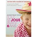 Tout se joue avant 6 ans