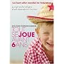 Tout se joue avant 6 ans
