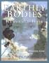 Earthly Bodies & Heavenly Hair: Natural and Healthy Bodycare for Every Body