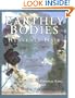Earthly Bodies & Heavenly Hair: Natural and Healthy Bodycare for Every Body
