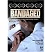 Bandaged