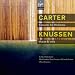 Search : Carter : Concerto, 3 Occasions - Knussen : Songs without voices