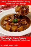 The Magic Rice Cooker A Healthy Home Cooked Meal in 30 Minutes 515tFsRaEYL. SL160 The Magic Rice Cooker A Healthy Home Cooked Meal in 30 Minutes