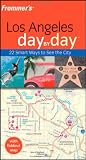 Frommers Los Angeles Day by Day (Frommers Day by Day - Pocket)