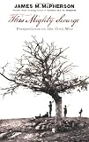 This Mighty Scourge: Perspectives on the Civil War