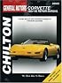 GM Corvette  1984-96 (Chilton's Total Car Care Repair Manual)