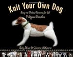 Knit Your Own Dog: Easy-to-Follow Pat...