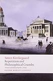 Repetition and Philosophical Crumbs (Oxford World's Classics)