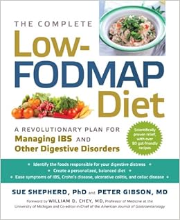 The Complete Low-FODMAP Diet: A Revolutio
